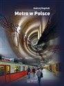 Metro w Polsce - Andrzej Rogiński in polish