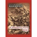 W śmiertelnym boju  - Bidermann Gottlob Herbert
