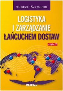 Logistyka i zarządzanie łańcuchem dostaw Część 2  