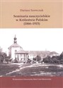 Seminaria nauczycielskie w Królestwie Polskim (1866-1915) - Dariusz Szewczuk online polish bookstore