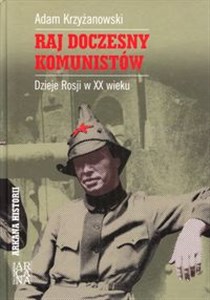 Raj doczesny komunistów Dzieje Rosji w XX wieku pl online bookstore