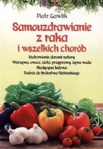 Samouzdrawianie z raka i wszelkich chorób  