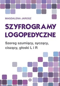 Szyfrogramy logopedyczne Szereg szumiący, syczący, ciszący, głoski L i R in polish