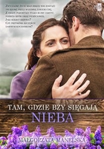 Tam, gdzie bzy sięgają nieba books in polish