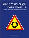 Przybysze i przestrzenie Szkice o pisarzach szczecińskich 