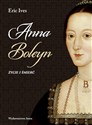 Anna Boleyn Życie i śmierć chicago polish bookstore