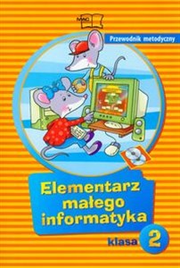 Elementarz małego informatyka 2 przewodnik metodyczny Polish Books Canada