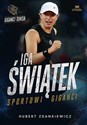 Iga Świątek Sportowi giganci polish usa