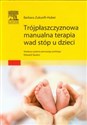 Trójpłaszczyznowa manualna terapia wad stóp u dzieci - Barbara Zukunft-Huber