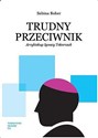 Trudny przeciwnik Arcybiskup Ignacy Tokarczuk polish usa