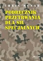 Podręcznik przetrwania dla sił specjalnych - Chris McNab bookstore