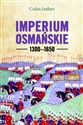 Imperium Osmańskie 1300-1650 buy polish books in Usa