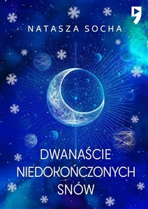 Dwanaście niedokończonych snów  Polish Books Canada