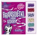 My Little Pony Bransoletki i inne ozdoby w stylu Rarity 