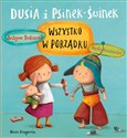 Dusia i Psinek-Świnek Wszystko w porządku - Justyna Bednarek