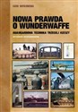 Nowa prawda o Wunderwaffe Awangardowa technika Trzeciej Rzeszy pl online bookstore