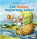 Jak Mazgaj żeglarzem został online polish bookstore