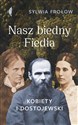 Nasz biedny Fiedia Kobiety i Dostojewski pl online bookstore