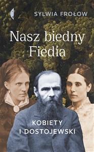 Nasz biedny Fiedia Kobiety i Dostojewski pl online bookstore