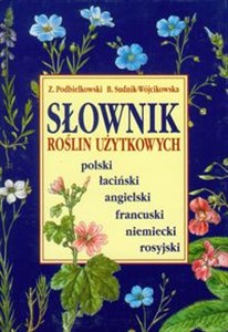 Słownik roślin użytkowych polski łaciński angielski francuski niemiecki rosyjski Bookshop