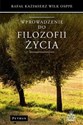 Wprowadzenie do filozofii życia - Rafał Kazimierz Wilk buy polish books in Usa