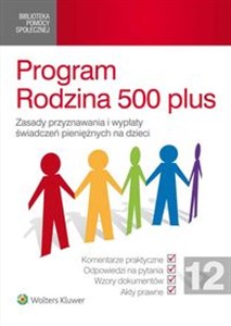 Program Rodzina 500 plus Zasady przyznawania i wypłaty świadczeń pieniężnych na dzieci buy polish books in Usa