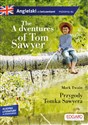 The Adventures of Tom Sawyer Przygody Tomka Sawyera Angielski z ćwiczeniami poziom B1-B2 - Mark Twain