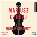 [Audiobook] CD MP3 Około północy - Mariusz Czubaj