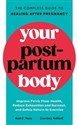 Your Postpartum Body The Complete Guide to Healing After Pregnancy pl online bookstore