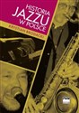 Historia jazzu w Polsce Polish bookstore