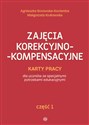 Zajęcia korekcyjno-kompensacyjne Karty pracy Część 1 dla uczniów ze spacjalnymi potrzebami edukacyjnymi online polish bookstore