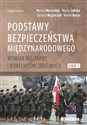 Podstawy bezpieczeństwa międzynarodowego Wymiar militarny i konfliktów zbrojnych. Część 1 