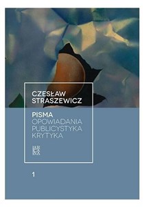 Pisma T.1 Opowiadania, publicystyka, krytyka  pl online bookstore