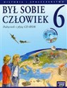 Był sobie człowiek 6 Podręcznik z płytą CD Historia i społeczeństwo Szkoła podstawowa Polish bookstore