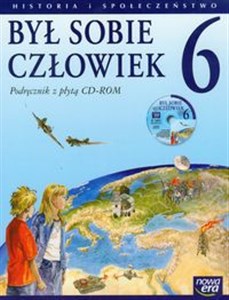 Był sobie człowiek 6 Podręcznik z płytą CD Historia i społeczeństwo Szkoła podstawowa Polish bookstore