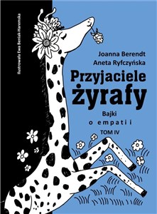 Przyjaciele żyrafy Tom 4 Bajki o empatii polish usa