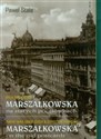 Była taka ulica Marszałkowska na starych pocztówkach - Paweł Stala