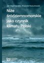 Niże śródziemnomorskie jako czynnik klimatu Polski Canada Bookstore