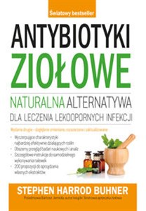 Antybiotyki ziołowe naturalna alternatywa dla leczenia lekoopornych infekcji Canada Bookstore