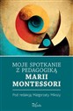 Moje spotkanie z pedagogiką Marii Montessori  pl online bookstore