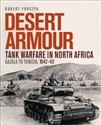 Desert Armour Tank Warfare in North Africa: Gazala to Tunisia, 1942–43 Polish bookstore