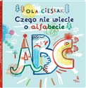 Czego nie wiecie o alfabecie  - Aleksandra Cieślak