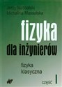 Fizyka dla inżynierów Tom 1 - Jerzy Massalski, Michalina Massalska Polish Books Canada