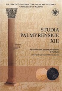 Studia Palmyrenskie XIII Monnaies des fouilles polonaises a Palmyre Canada Bookstore