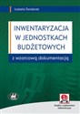 Inwentaryzacja w jednostkach budżetowych z wzorcową dokumentacją (z suplementem elektronicznym) Canada Bookstore