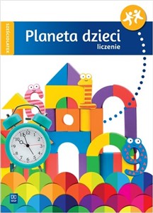 Planeta dzieci Liczenie Ćwiczenia Sześciolatek  