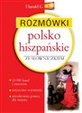 Rozmówki polsko-hiszpańskie ze słowniczkiem polsko-hiszpańskim hiszpańsko-polskim Bookshop