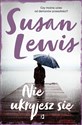 Nie ukryjesz się - Susan Lewis