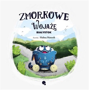 Zmorkowe wojaże Białystok 