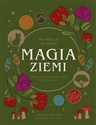 Magia ziemi The Witch of the Forest. Połącz swój wewnętrzny rytm z cyklem natury - Lindsay Squire